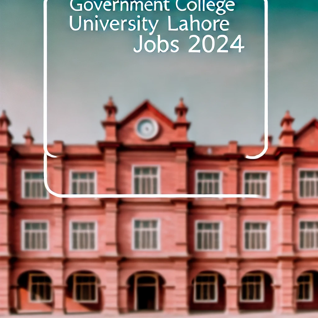 GCU Lahore Jobs 2024